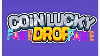 Coin Lucky Drop (Early Access) ❌ BEWARE ❌ Scam Alert 🚩 FAKE 🚩❌