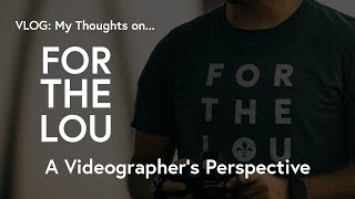 #FORTHELOU A videographers Perspective | Canon EOS R