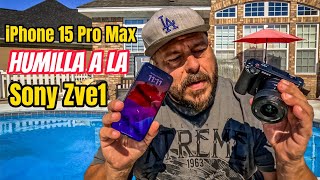 iPhone 15 Pro Max Destruye a la Sony ZVE1 en Pro Res LOG - INCREIBLE !!!!