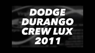 DODGE DURANGO CREW LUX CONTACT US  2011