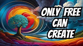 Creativity: Another good argument for Free Will