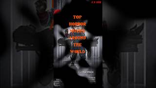 Top Horror Movies Around The World#absays#horrormovie#spookytales#hollywood#movie#horrorshorts