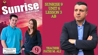 SUNRISE 9 AB UNIT 6 LESSON 3 ئینگلیزی پۆلی نۆیەم