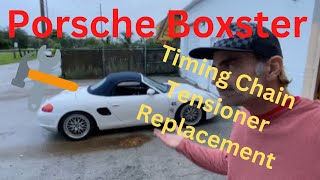 Porsche Boxster Timing Chain Tensioners