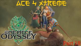 The Dust Ruins Cometh | One Piece Odyssey | Part 18