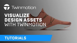 Visualize Design Assets With Twinmotion