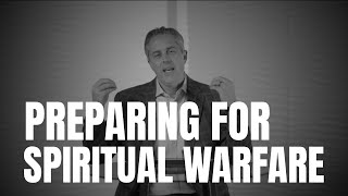 EPISODE 3 | Preparing For Spiritual Warfare:spirit, soul & body prayers