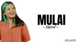 MULAI ~ IDGITAF | lirik lagu