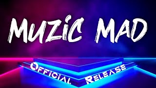 Muzic Mad official relase | Road to 200 | Live like Music |