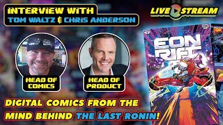 Digital Comics From The Mind Behind The Last Ronin - LIVE w/ EON RIFT