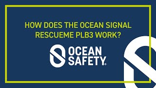 How does the Ocean Signal rescueME PLB3 work? | Ocean Safety