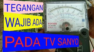 UNTUK  PEMULA MENGUKUR  TEGANGAN WAJIB ADA PADA TV SANYO