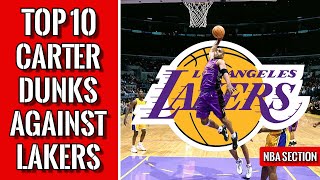 Top 10 Vince Carter dunks vs Lakers