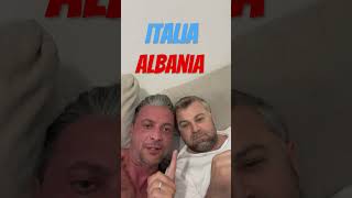 Italia - Albania non solo amici ma fratelli #europe #calcio #soccer #national