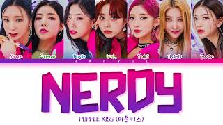 PURPLE KISS (퍼플키스) - 'Nerdy' Color Coded Lyrics/가사 (Han/Rom/Eng)