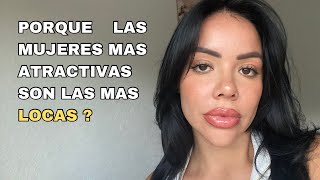 Porque Las Mujeres Estan "Locas"