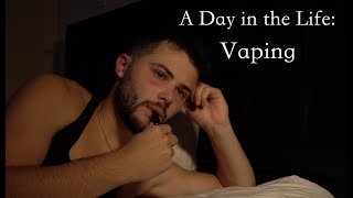 Vaping: A Day in the Life