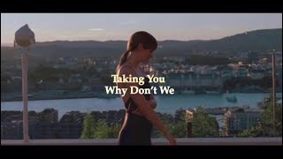 【和訳】一緒にいられて嬉しいTaking You - Why Don’t We