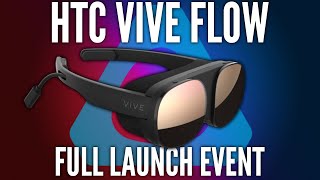 Are Media Consumption Glasses The Future? Watch The Vive Flow Livestream Event with Us!