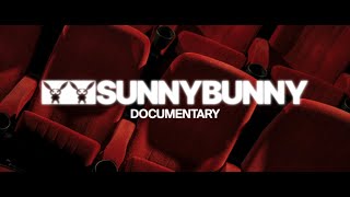 Documentary | Sunny Bunny 2023