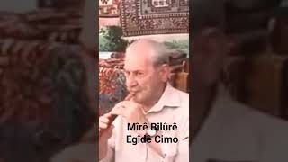 Egîdê Cimo: Mîrê Bilûrê...