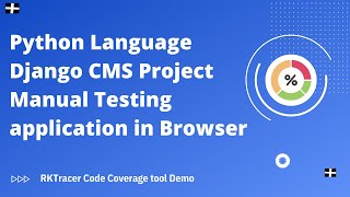 Code Coverage for Python language | Django CMS Project