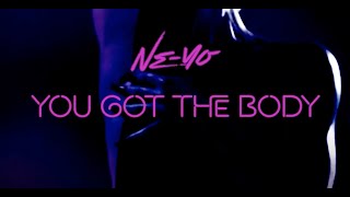 Ne-Yo - "You Got the Body" (Official Lyric Video)