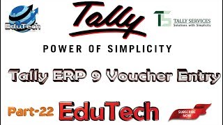 Tally ERP.9 Voucher Entry Part_45 |EduTech|