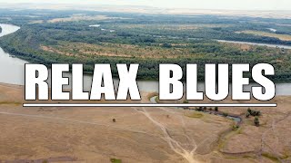 RELAX BLUES.  Репортаж с высоты птичьего полета.