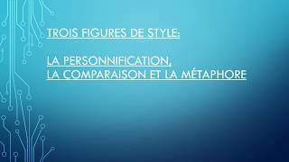 PERSONNIFICATION, COMPARAISON ET METAPHORE