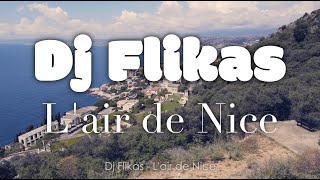 Dj Flikas - L'air de Nice