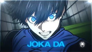 JOKA DA 😈⚽/ Blue Lock / AMV/EDIT / 4K