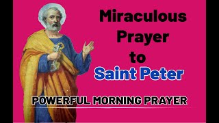 MIRACULOUS PRAYER TO SAINT PETER FOR ALL WHO NEED AN URGENT GRACE || Prayer to Saint Peter ||