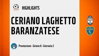 [HIGHLIGHTS] Promozione Girone A 24/25 - Day 2 - Ceriano Laghetto - Baranzatese