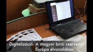 Digitalizáció: A magyar bírói szervezet Európa élvonalában