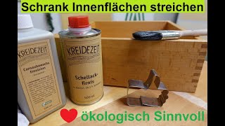 Natur Holz streichen, transparent, innen, mit Schellack/ Canaubawachs, schadstofffrei, einfach