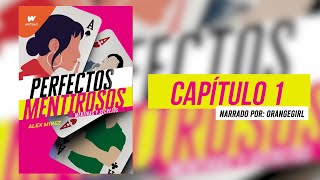 Perfectos Mentirosos -  Capítulo 1 (Audiolibro)