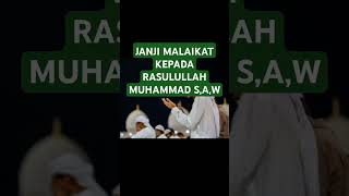 Janji 4 Malaikat Kepada Rasulullah