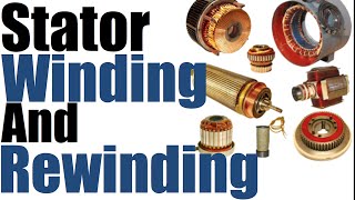 Small and Medium Stator Winding and Rewinding