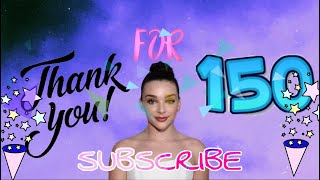 My 150 Subscriber Special!!