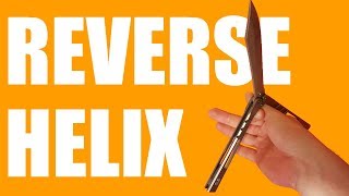 Balisong Tutorial - (Reverse Helix) - Advanced #26