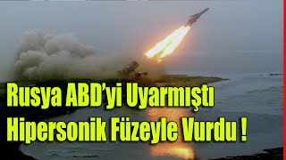 Ukrayna'da Son Durum Rusya Uyarmıştı Hipersonik Füzeyle Vurdu !