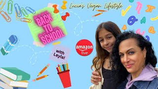 Lucia's Vegan Lifestyle: Back to School with Leyla! Episode 1