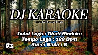 DJ Karaoke - Obati Rinduku ( Arief ) Remix by CF RMX