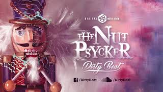 Dirty Beat - The Nutpsycker (Radio Edit)