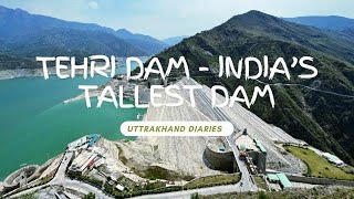 टिहरी डैम का इतिहास |  Tehri Dam - Uttrakhand | Water sports in Tehri Lake| India's Largest Dam