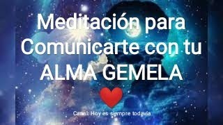 MEDITACIÓN PARA COMUNICARTE CON TU ALMA GEMELA! ❤️🧡💛💚💙💜🤎🖤🤍♥️