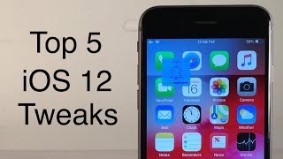 Top 5 Free iOS 12 - 12.1.2 Tweaks