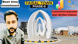 Faisal town phase 2 installment payment plan best time investment