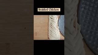 Braided Chicken Bread Recipe|| #youtubeshorts #ytshorts #chickensnacks #braided #homemade #shorts